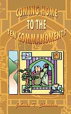 Coming home to the ten commandments