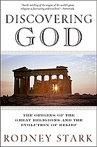 Discovering God : the origins of the great religions and the evolution of belief