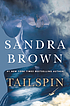 Tailspin, a novel. by Sandra Brown