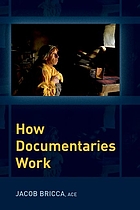 How documentaries work