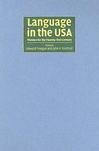 Language in the USA. : themes for the 21st century