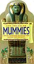 Lift the lid on mummies : unravel the mysteries... by  Jacqueline Dineen 