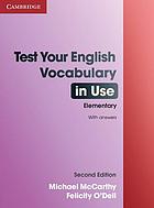 Test your English vocabulary in use. Elementary