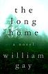 The long home by  William Gay 