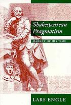 Shakespearean pragmatism : market of his time