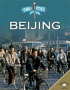 Great Cities of the World Beijing.
