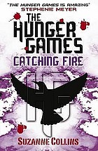 The Hunger Games Catching Fire Book 09 Worldcat Org The Hunger Games Catching Fire Book 09 Worldcat Org