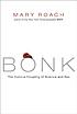 Bonk : the curious coupling of science and sex by  Mary Roach 