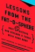 Lessons from the fat-o-sphere : quit dieting and... by  Kate Harding 