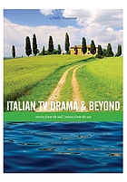 Italian TV drama and beyond : stories from the soil, stories from the sea