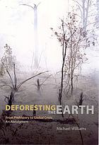 Deforesting the earth : from prehistory to global crisis : an abridgment