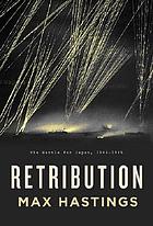 Retribution : the battle for Japan, 1944-45