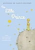 The little prince by  Antoine de Saint-Exupéry 