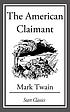 The American Claimant. by Mark Twain