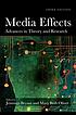 Media effects : advances in theory and research by  Jennings Bryant 