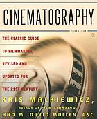 Cinematography : a guide for filmmakers and film teachers