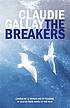Breakers. by Claudie Gallay