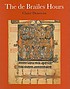 The de Brailes hours : shaping the Book of hours... by  Claire Donovan 