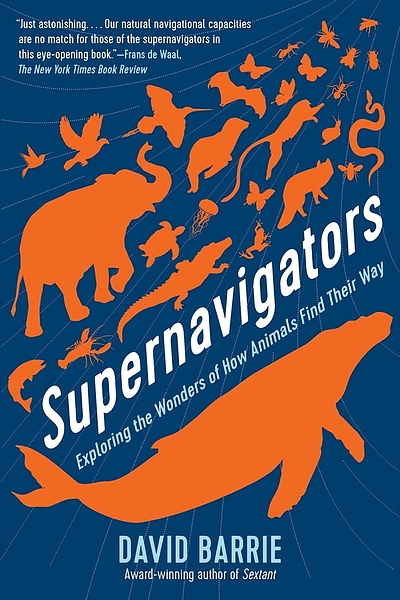 Supernavigators : exploring the wonders of how animals find their way | Supernavigators : exploring the wonders of how animals find their way |