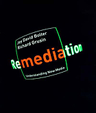 Remediation : understanding new media
