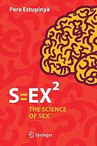S=EX² : the science of sex