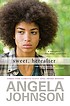 Sweet, hereafter by  Angela Johnson 