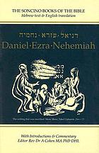 Daniel ; Ezra ; Nehemiah : Hebrew text & English translation