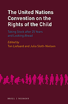 The United Nations Convention on the Rights of the Child : taking stock after 25 years and looking ahead