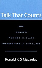 Talk that counts : age, gender, and social class differences in discourse