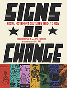 Signs of change : social movement cultures, 1960s to now