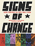 Signs of change : social movement cultures, 1960s... by  Dara Greenwald 