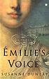Emilie's Voice : a Novel. by Susanne Dunlap