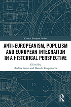 Anti-Europeanism, populism and European integration in a historical perspective