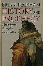 History and prophecy : the development of late Judean literary traditions