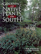 Gardening with native plants of the South