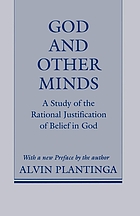 God and other minds : a study of the rational justification of belief in God