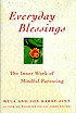 Everyday blessings : the inner work of mindful... by  Myla Kabat-Zinn 
