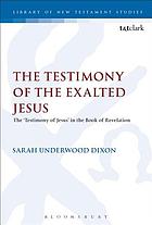 The testimony of the exalted Jesus in the book of Revelation