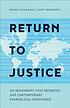 Return to justice : six movements that reignited... 著者： Soong-Chan Rah