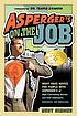 Asperger's on the job : must-have advice for people... by  Rudy Simone 