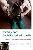 Poverty and social exclusion in the UK. Volume 2, The dimensions of disadvantage