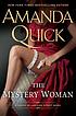 The mystery woman by  Amanda Quick 