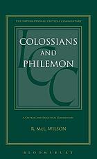 Colossians and Philemon : a critical and exegetical commentary