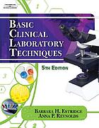 Basic Medical Laboratory Techniques – by Barbara H. Estridge and Anna P. Reynolds