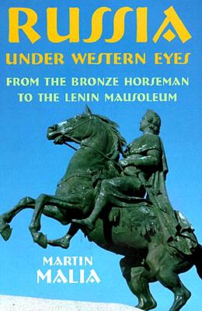 Russia under western eyes : from the Bronze Horseman to the Lenin ...