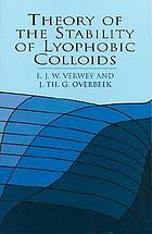 Theory of the stability of lyophobic colloids