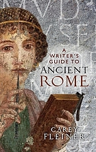 A writer's guide to ancient Rome