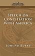 Speech on conciliation with America 著者： Edmund Burke