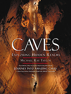 Caves : exploring hidden realms