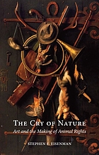 The cry of nature : art and the making of animal rights
